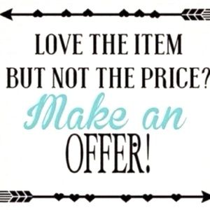 Accepting all offers!